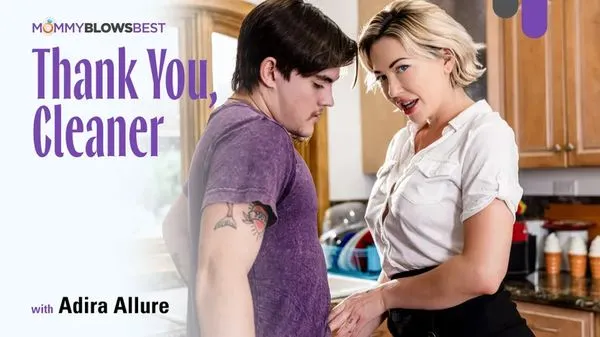 [MommyBlowsBest] Adira Allure – Thank You, Cleaner
